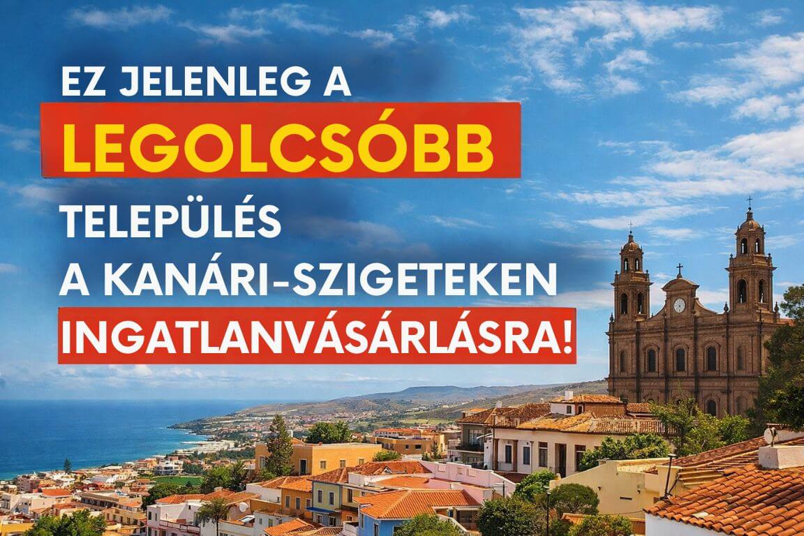 Ez jelenleg a legolcsóbb település a Kanári-szigeteken (Gran Canaria) ingatlanvásárlásra